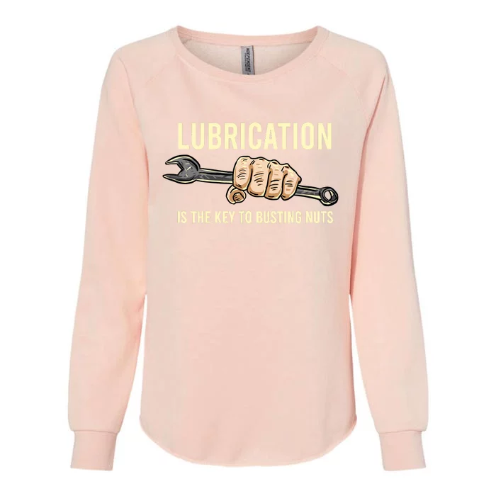 Lubrication Is The Key Funny Machinist Profession Gift Womens California Wash Sweatshirt