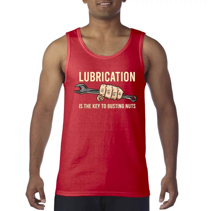 Lubrication Is The Key Funny Machinist Profession Gift Tank Top