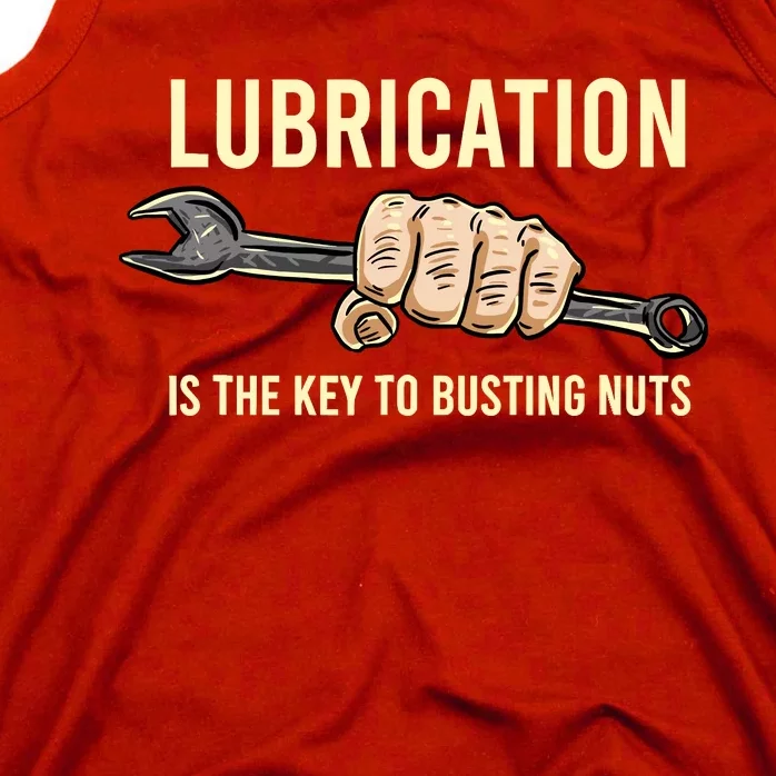 Lubrication Is The Key Funny Machinist Profession Gift Tank Top