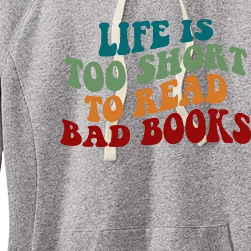 Life Is Too Short To Read Bad Books Women's Fleece Hoodie