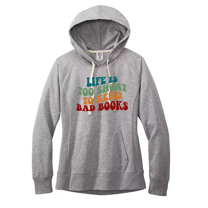 Life Is Too Short To Read Bad Books Women's Fleece Hoodie