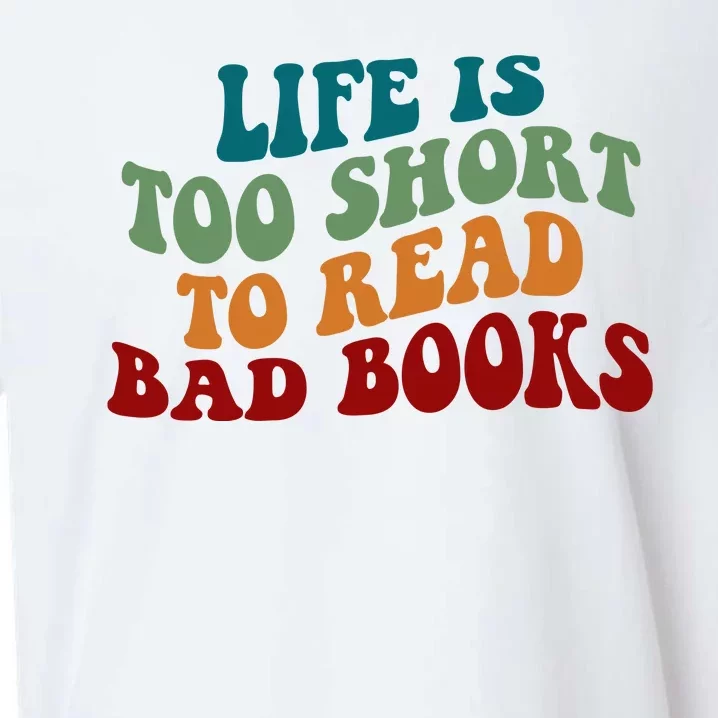 Life Is Too Short To Read Bad Books Sueded Cloud Jersey T-Shirt