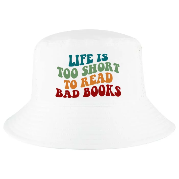 Life Is Too Short To Read Bad Books Cool Comfort Performance Bucket Hat