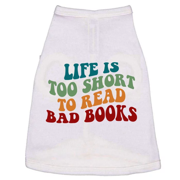 Life Is Too Short To Read Bad Books Doggie Tank