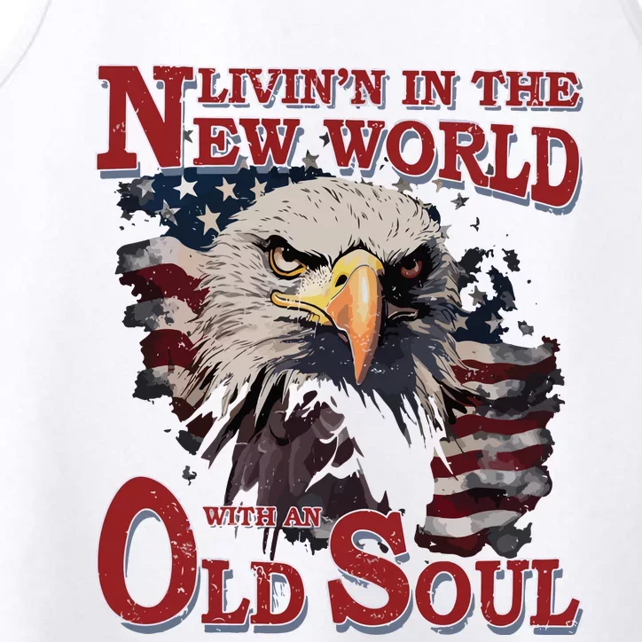 Living In The New World With An Old Soul Performance Tank