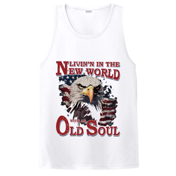 Living In The New World With An Old Soul Performance Tank