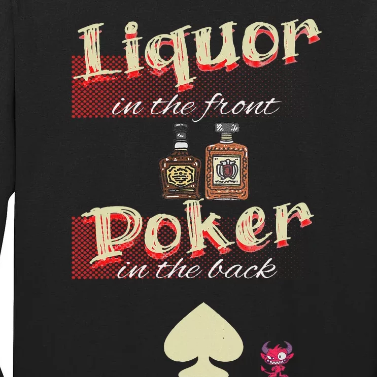 Liquor In The Front Poker In The Back Tall Long Sleeve T-Shirt