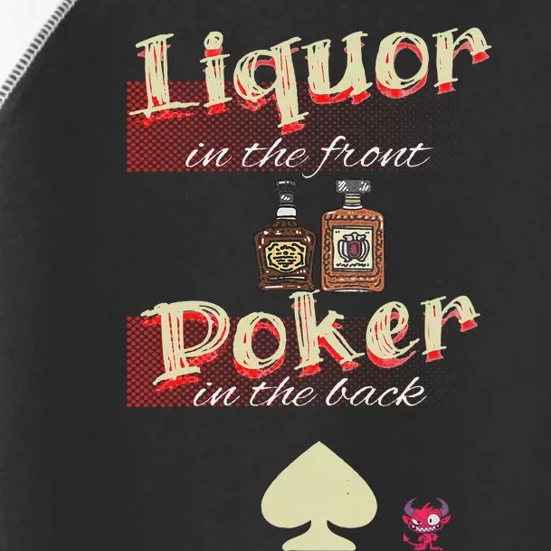 Liquor In The Front Poker In The Back Toddler Fine Jersey T-Shirt