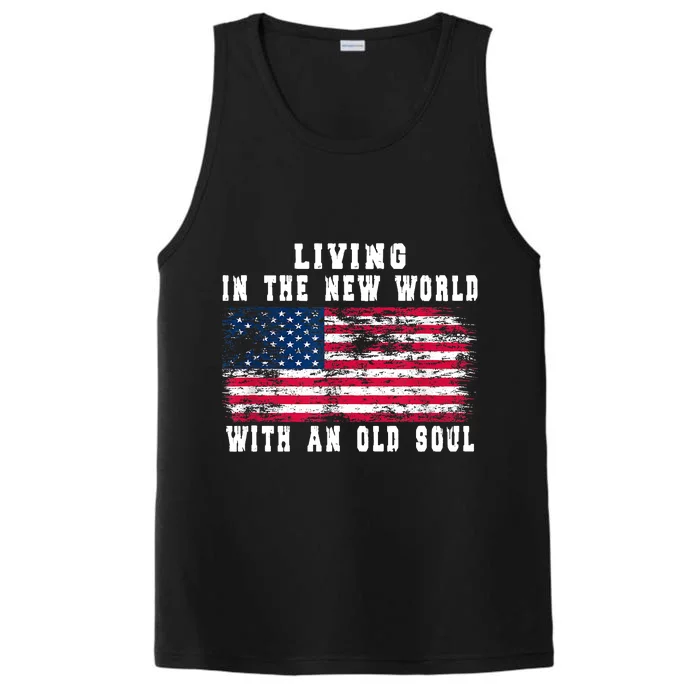 Living In The New World With An Old Soul America Flag Performance Tank