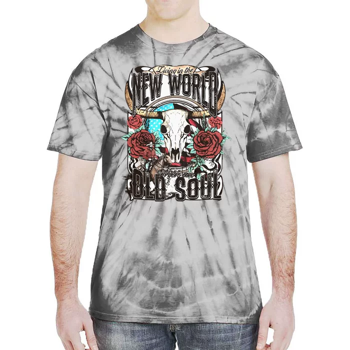 Living In The New World With An Old Soul Cow Skull Western Tie-Dye T-Shirt