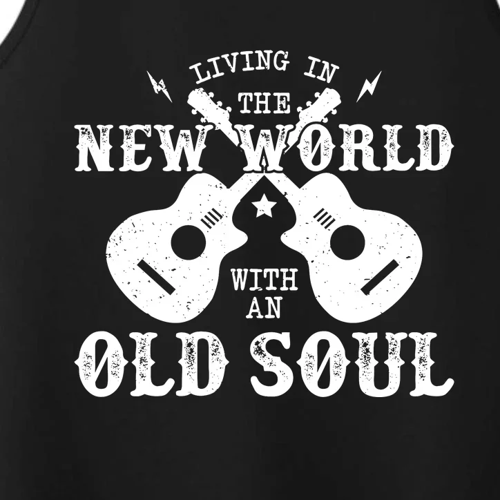 Living In The New World With An Old Soul Performance Tank