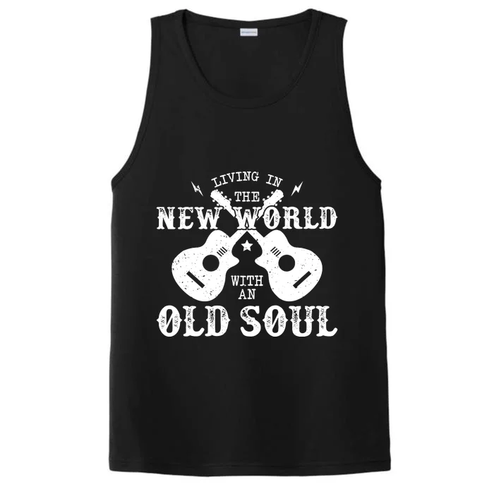 Living In The New World With An Old Soul Performance Tank