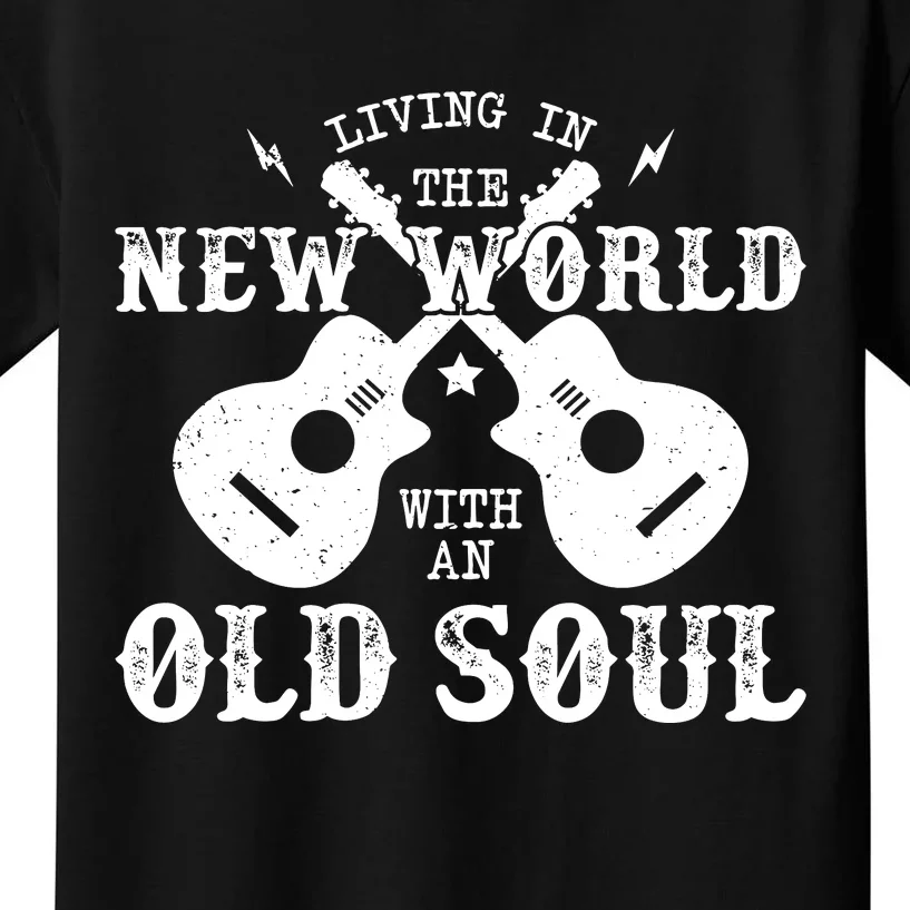 Living In The New World With An Old Soul Kids T-Shirt