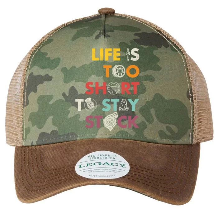 Life Is Too Short To Stay Stock Street And Drag Race Car Tuner Great Gift Legacy Tie Dye Trucker Hat