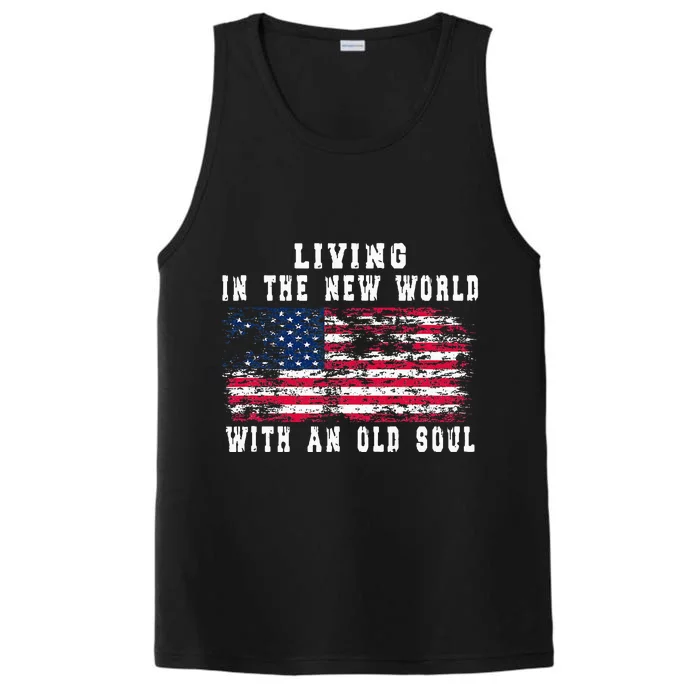 Living In The New World With An Old Soul America Flag Performance Tank