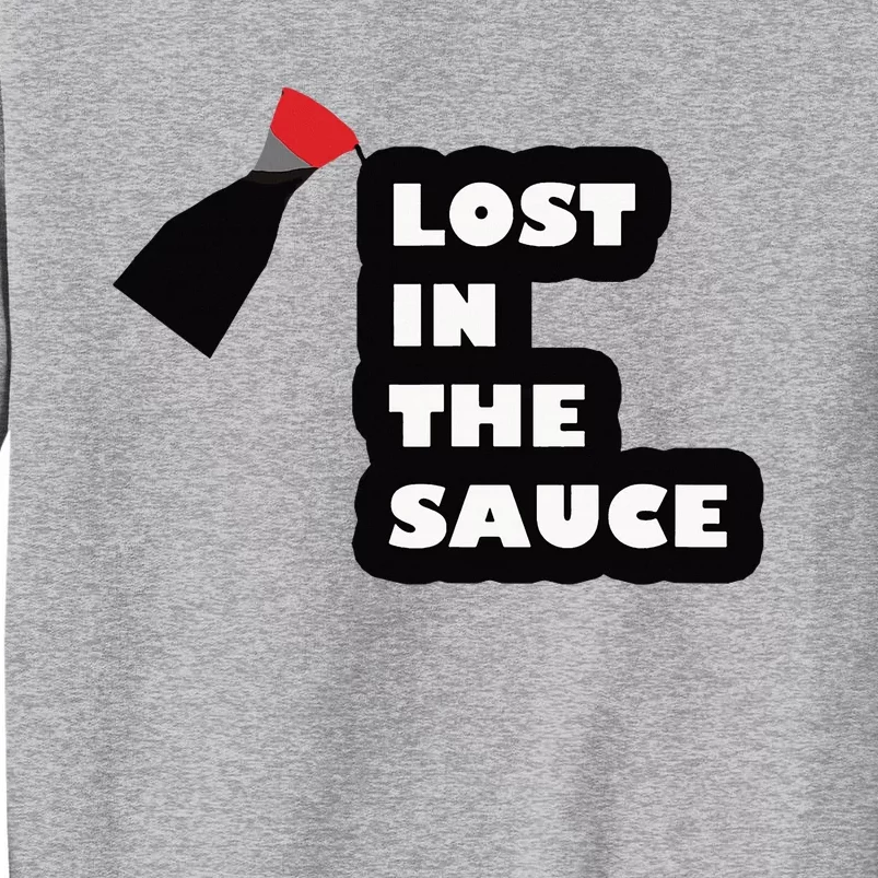 Lost In The Sauce Tall Sweatshirt