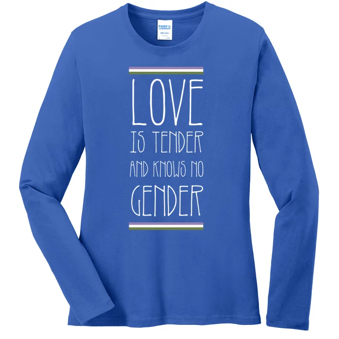 Love Is Tender And Knows No Gender Lgbt Genderqueer Pride Gift Ladies Long Sleeve Shirt