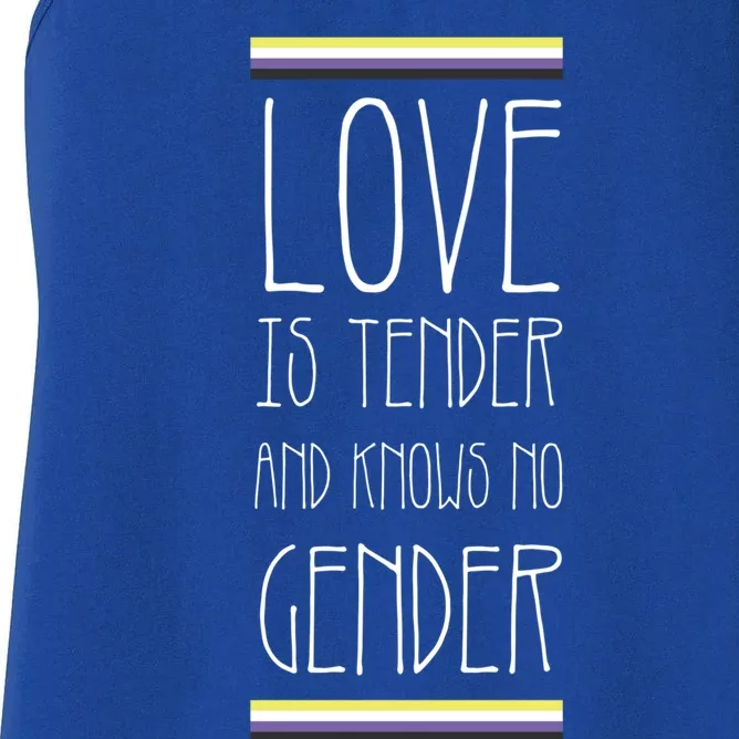 Love Is Tender And Knows No Gender Lgbt Nonbinary Pride Gift Women's Racerback Tank