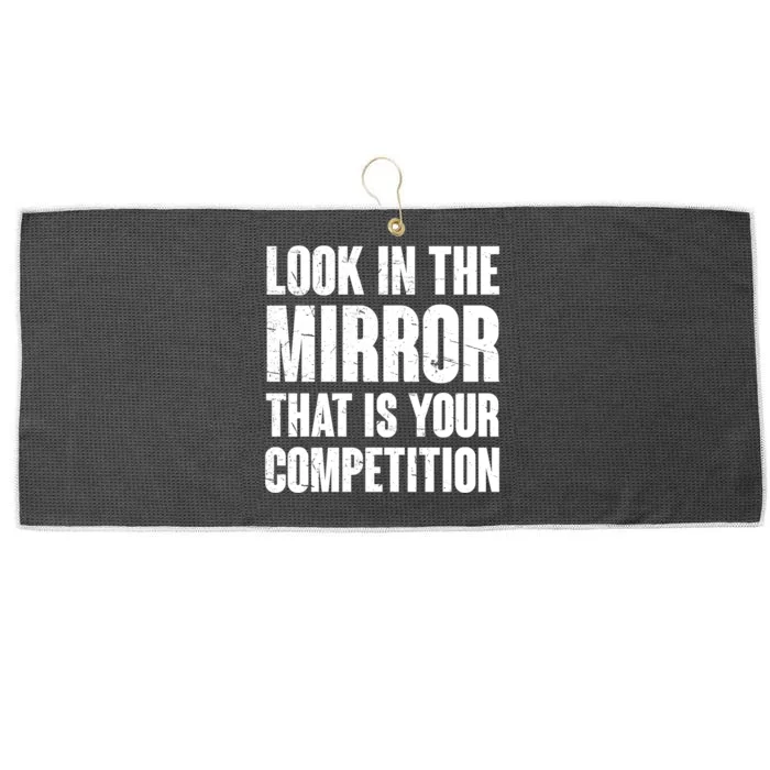 Look In The Mirror That Is Your Competitions Large Microfiber Waffle Golf Towel