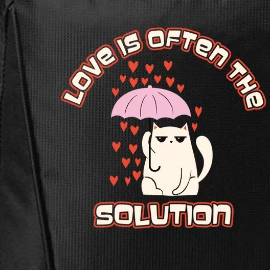 Love Is The Solution Cool Cat Love Is Blind Fall In Love Meaningful Gift City Backpack