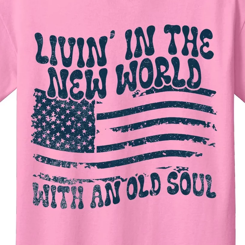 Living In The New World With An Old Soul Kids T-Shirt