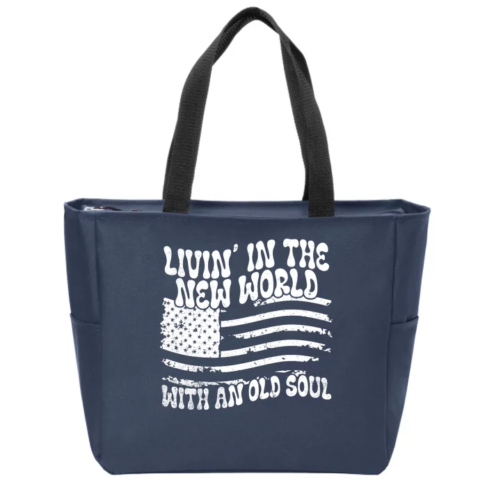 Living In The New World With An Old Soul Zip Tote Bag