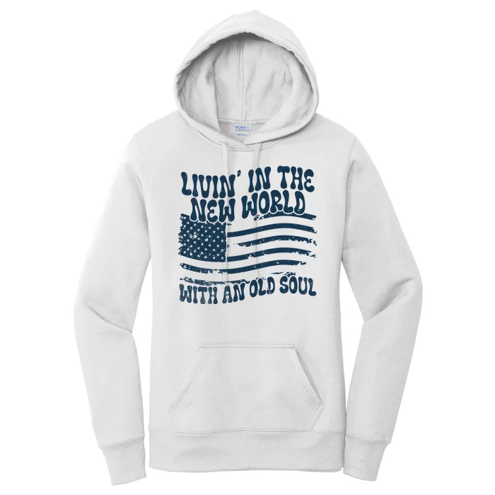 Living In The New World With An Old Soul Women's Pullover Hoodie