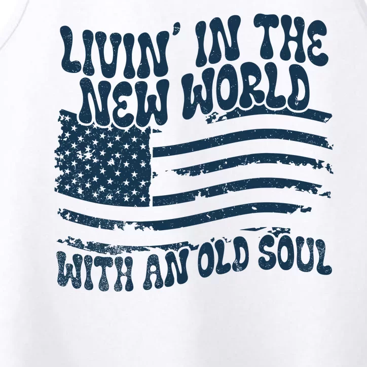 Living In The New World With An Old Soul Performance Tank