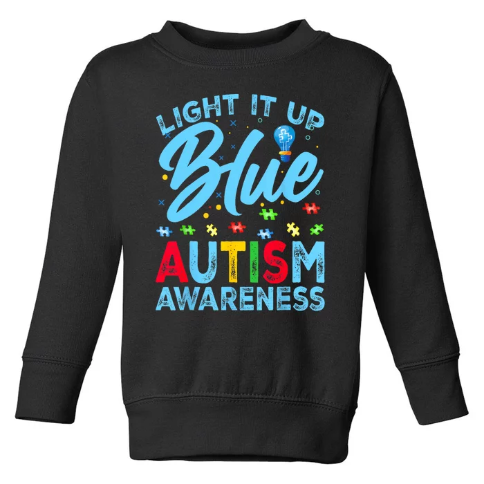 Light It Up Blue Autism Awareness Toddler Sweatshirt