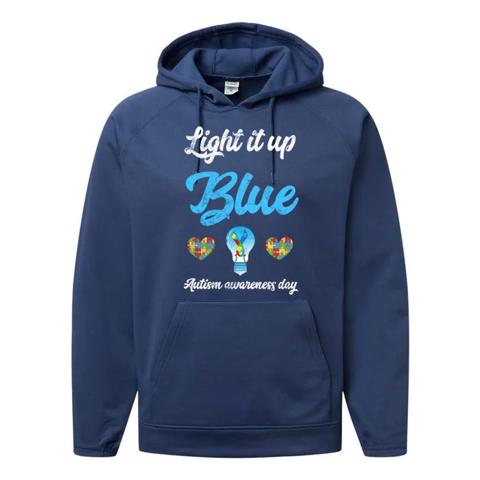 Light It Up Blue Autism Awareness Day Down Syndrome Gift Performance Fleece Hoodie