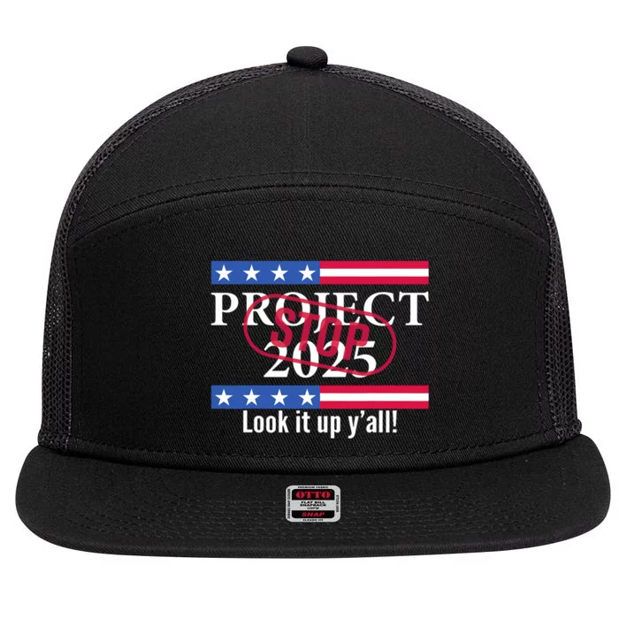 Look It Up Yall Stop Project 2025 7 Panel Mesh Trucker Snapback Hat