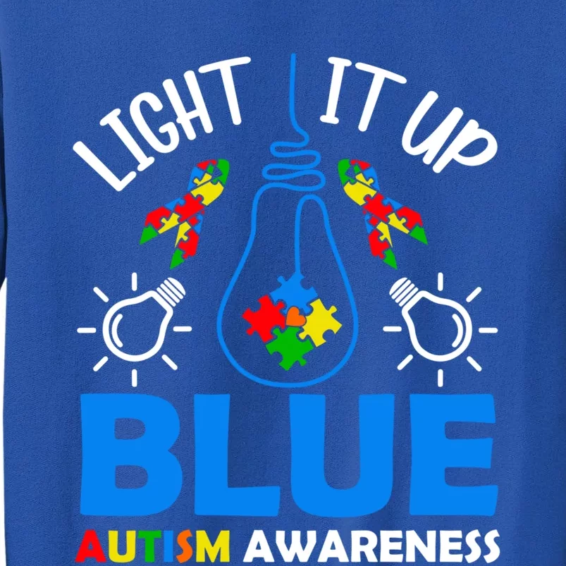 Light It Up Blue Autism Awareness Autistic Puzzle Piece Gift Tall Sweatshirt