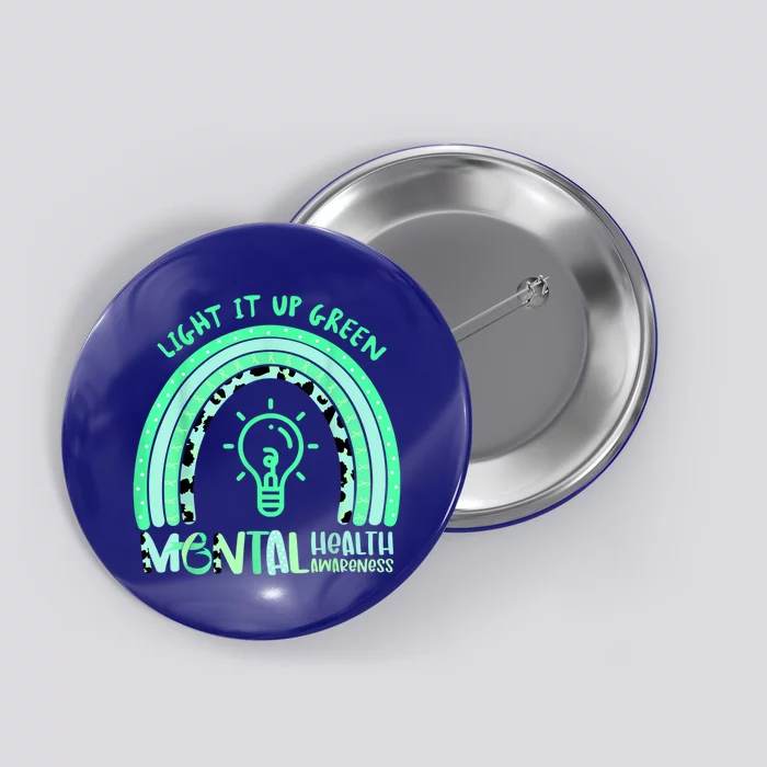 Light It Up Green Tal Health Awareness End Stigma Gift Button