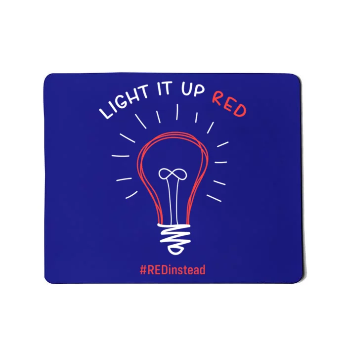 Light It Up Red Instead Acceptance Of Autism Gift Mousepad