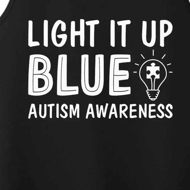 Light It Up Blue Autism I Wear Blue Performance Tank