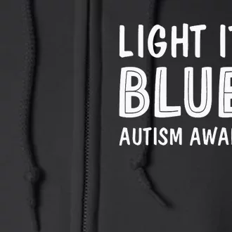 Light It Up Blue Autism I Wear Blue Full Zip Hoodie