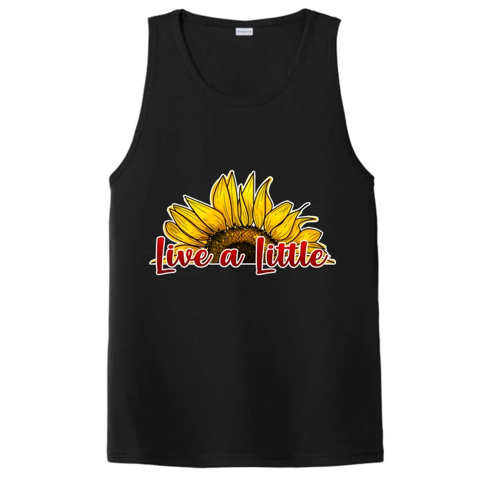 Live A Little Sunflower Performance Tank