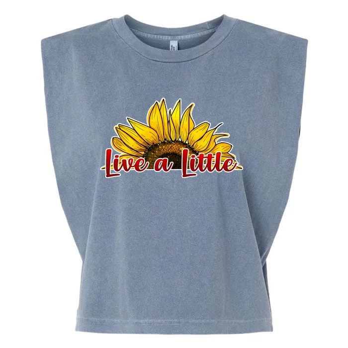 Live A Little Sunflower Garment-Dyed Women's Muscle Tee