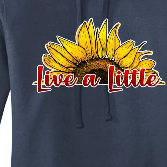 Live A Little Sunflower Women's Pullover Hoodie