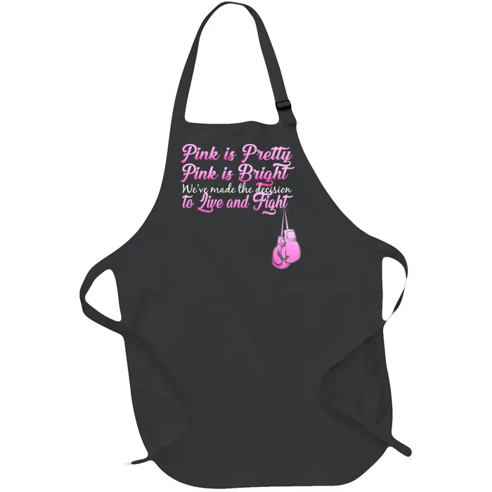 Live And Fight Pink Breast Cancer Full-Length Apron With Pocket