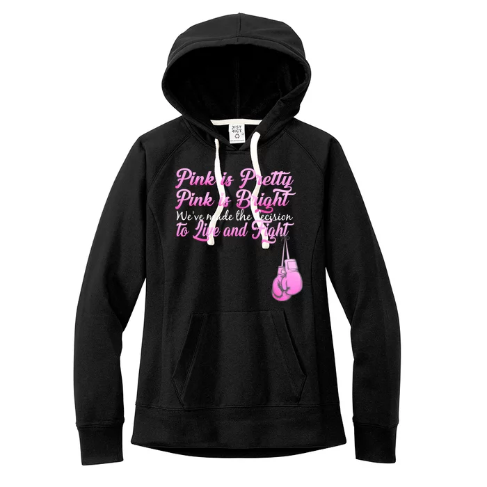 Live And Fight Pink Breast Cancer Women's Fleece Hoodie