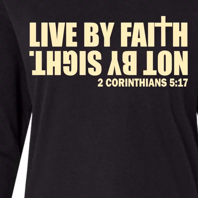 Live By Faith Not By Sight Womens Cotton Relaxed Long Sleeve T-Shirt