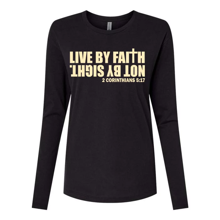 Live By Faith Not By Sight Womens Cotton Relaxed Long Sleeve T-Shirt