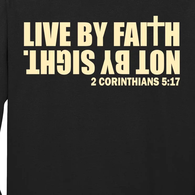 Live By Faith Not By Sight Tall Long Sleeve T-Shirt