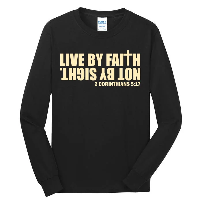 Live By Faith Not By Sight Tall Long Sleeve T-Shirt