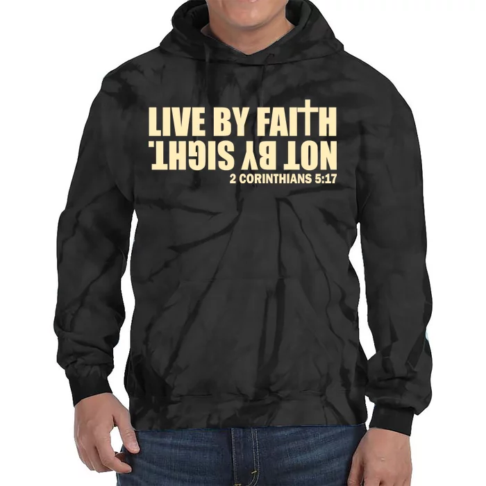 Live By Faith Not By Sight Tie Dye Hoodie