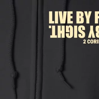 Live By Faith Not By Sight Full Zip Hoodie