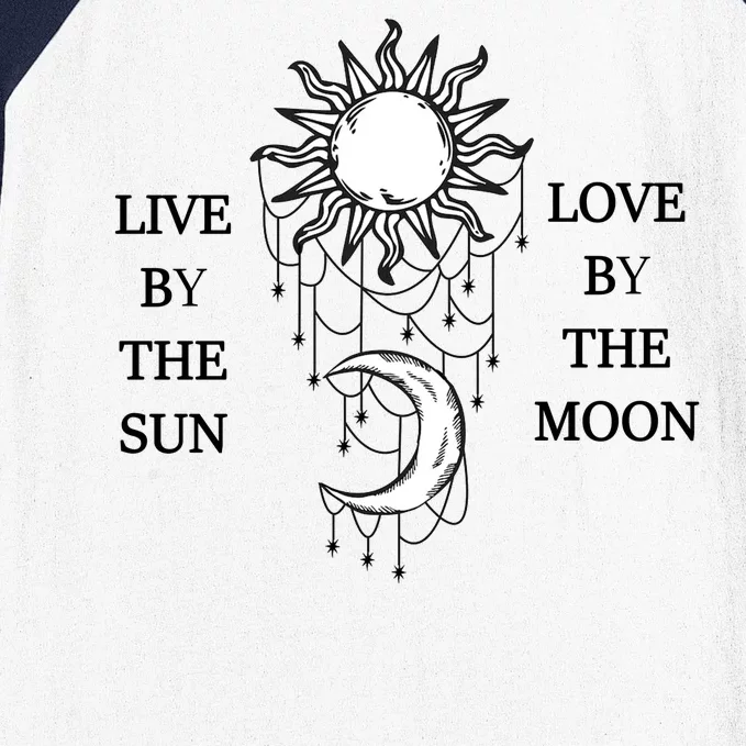 Live By The Sun Love By The Moon Baseball Sleeve Shirt