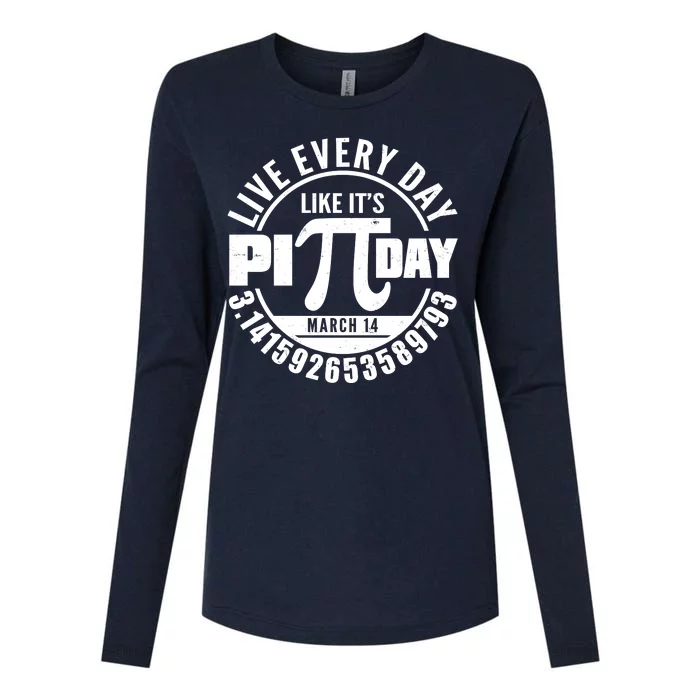 Live Every Day Like It's Pi Day March 14 3.14 Emblem Womens Cotton Relaxed Long Sleeve T-Shirt