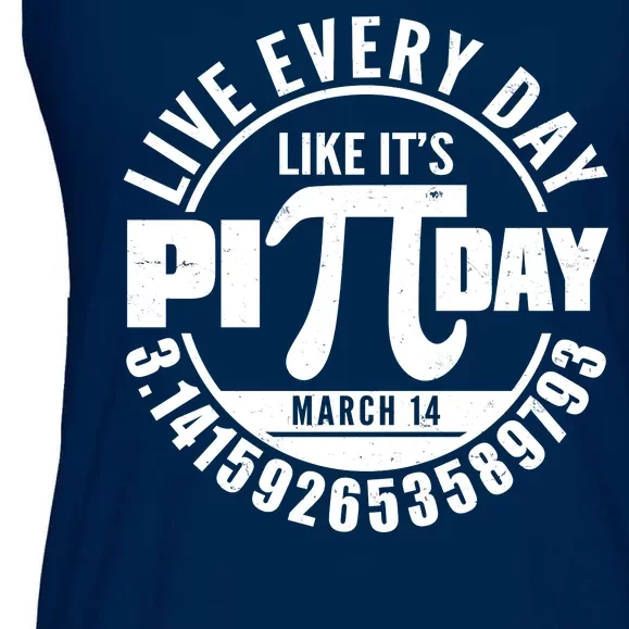 Live Every Day Like It's Pi Day March 14 3.14 Emblem Ladies Essential Flowy Tank